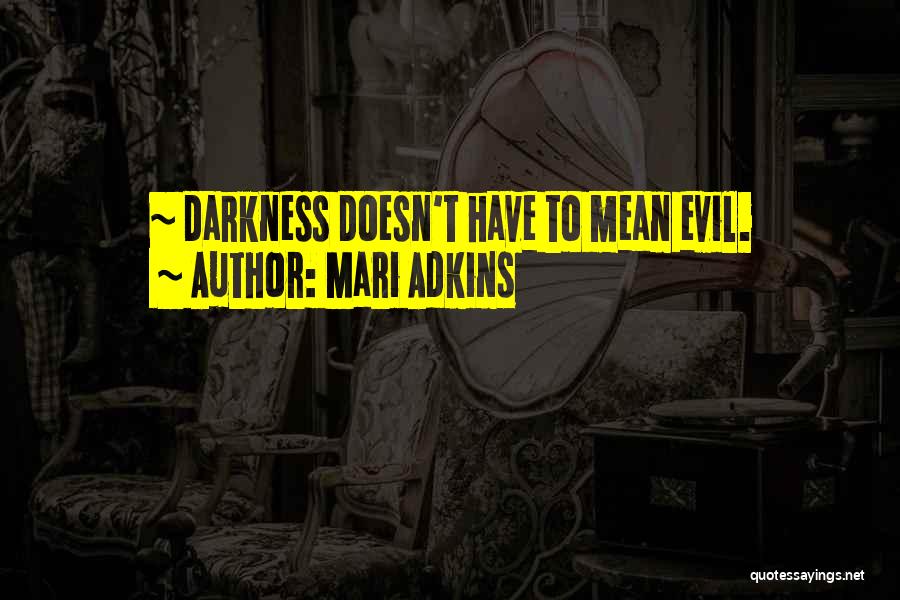 Gothic Quotes By Mari Adkins
