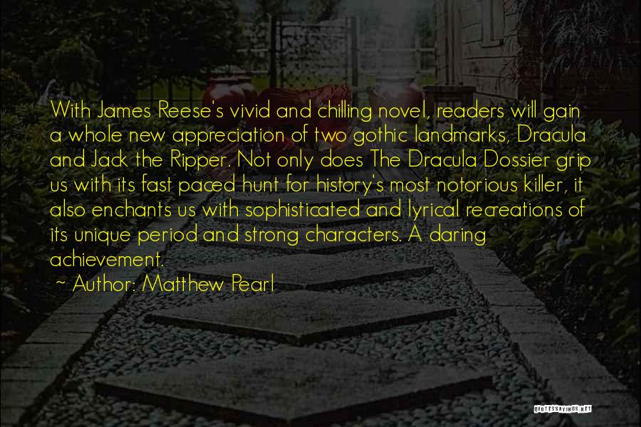 Gothic Quotes By Matthew Pearl