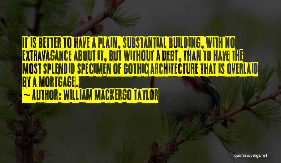 Gothic Quotes By William Mackergo Taylor