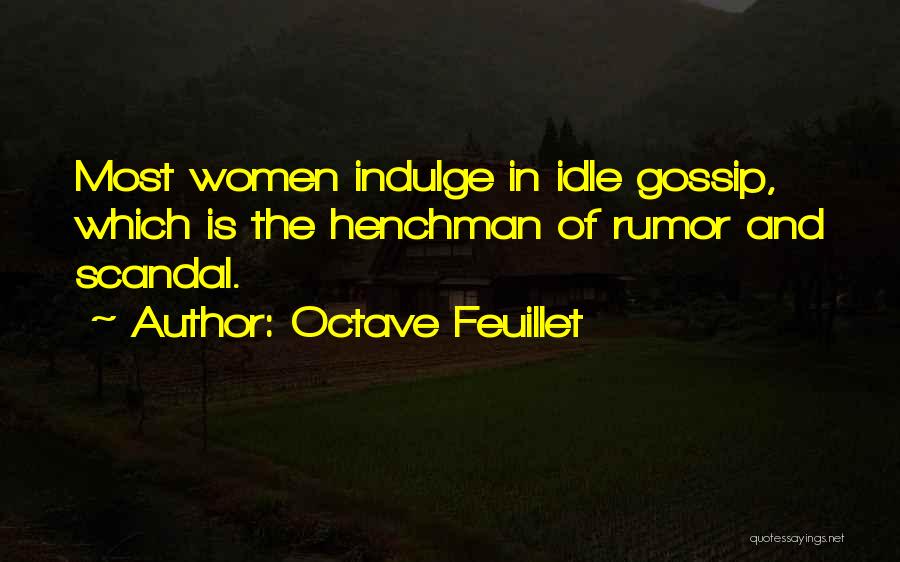 Gothique Chateau Quotes By Octave Feuillet