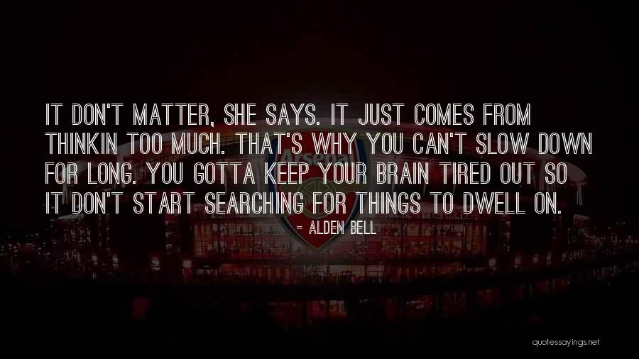 Gothyelk Quotes By Alden Bell Gothyelk Quotes By Alden Bell