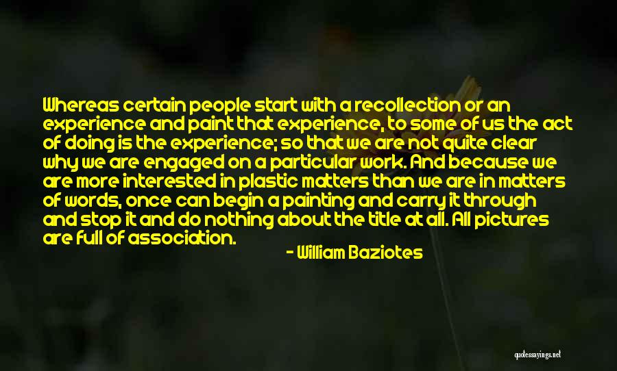 Gotitans Quotes By William Baziotes Gotitans Quotes By William Baziotes