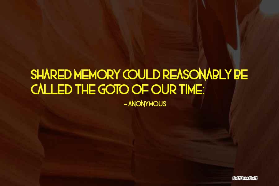 Goto Quotes By Anonymous