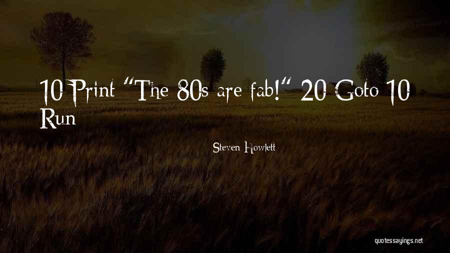 Goto Quotes By Steven Howlett