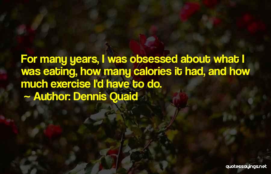 Gotoh Floyd Quotes By Dennis Quaid