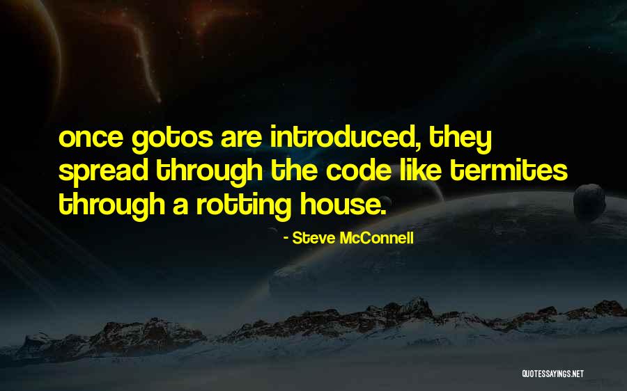 Gotos Quotes By Steve McConnell Gotos Quotes By Steve McConnell