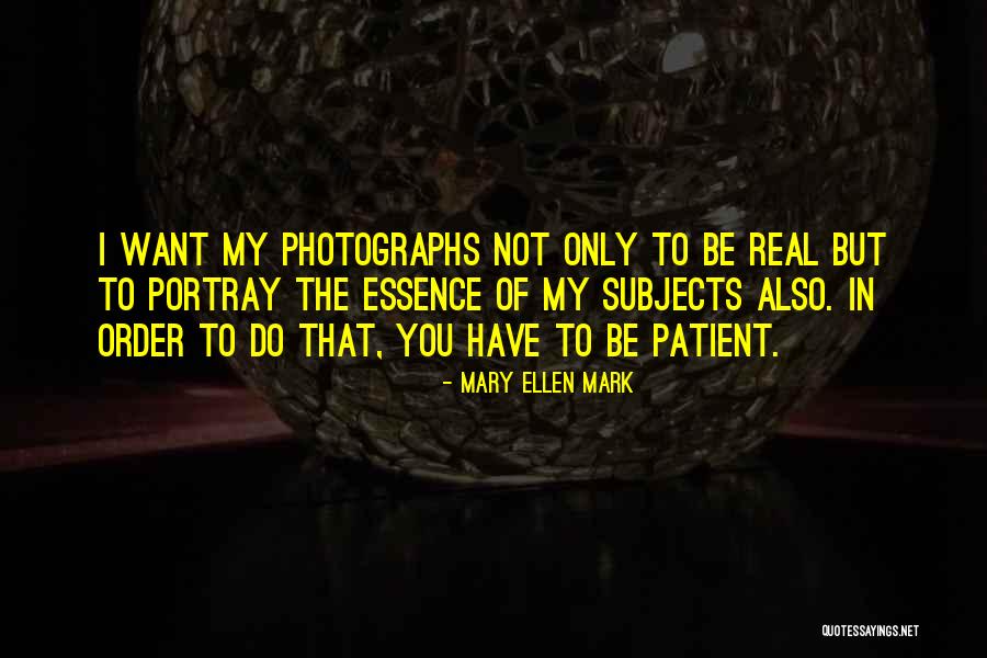 Gotoworkspace Quotes By Mary Ellen Mark Gotoworkspace Quotes By Mary Ellen Mark