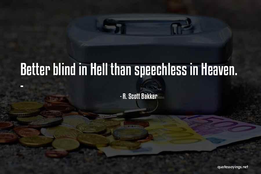 Gotshall Silver Quotes By R. Scott Bakker