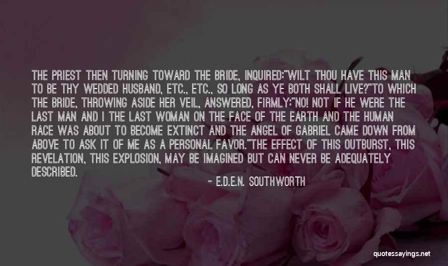 Gotsis Y Quotes By E.D.E.N. Southworth Gotsis Y Quotes By E.D.E.N. Southworth
