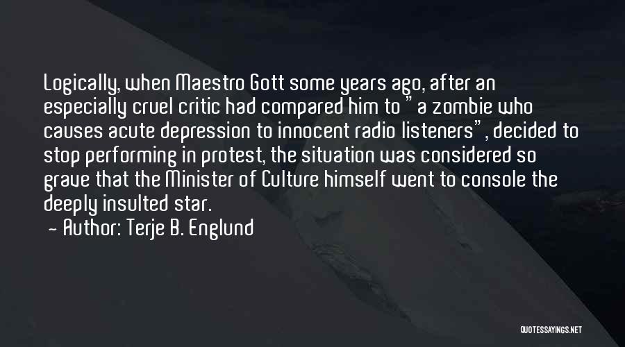 Gott Quotes By Terje B. Englund