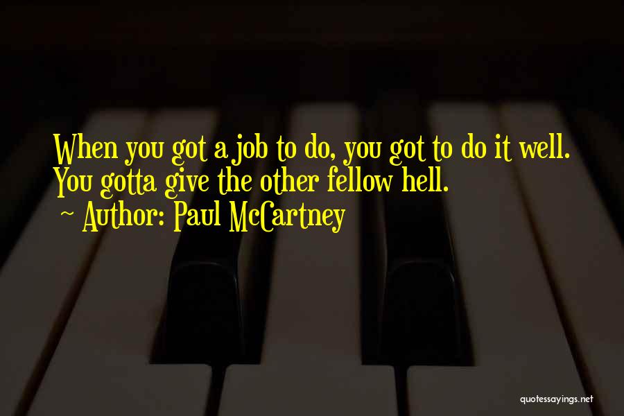 Gotta Do You Quotes By Paul McCartney