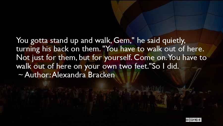 Gotta Get Back Up Quotes By Alexandra Bracken