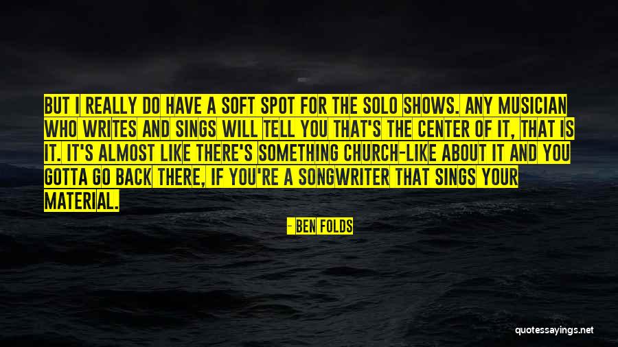 Gotta Get Back Up Quotes By Ben Folds