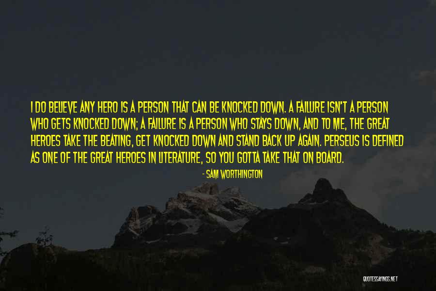 Gotta Get Back Up Quotes By Sam Worthington