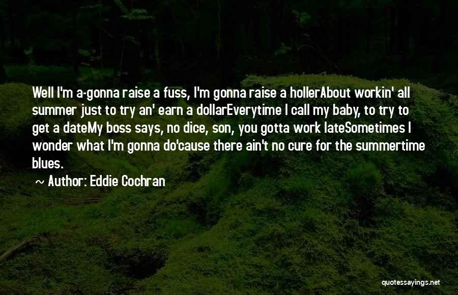 Gotta Get Up And Try Quotes By Eddie Cochran