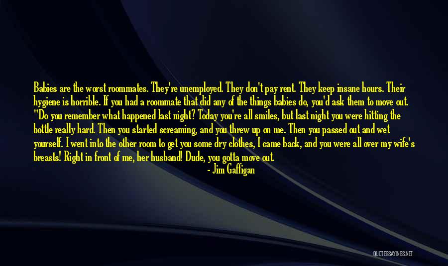 Gotta Get Up Quotes By Jim Gaffigan Gotta Get Up Quotes By Jim Gaffigan