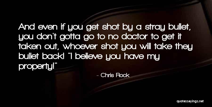 Gotta Go Get It Quotes By Chris Rock