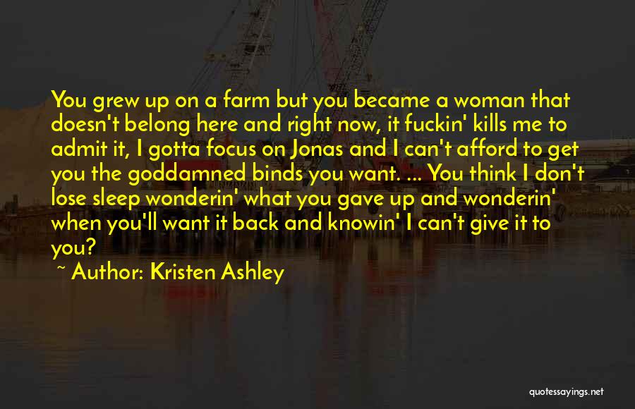 Gotta Go To Sleep Quotes By Kristen Ashley