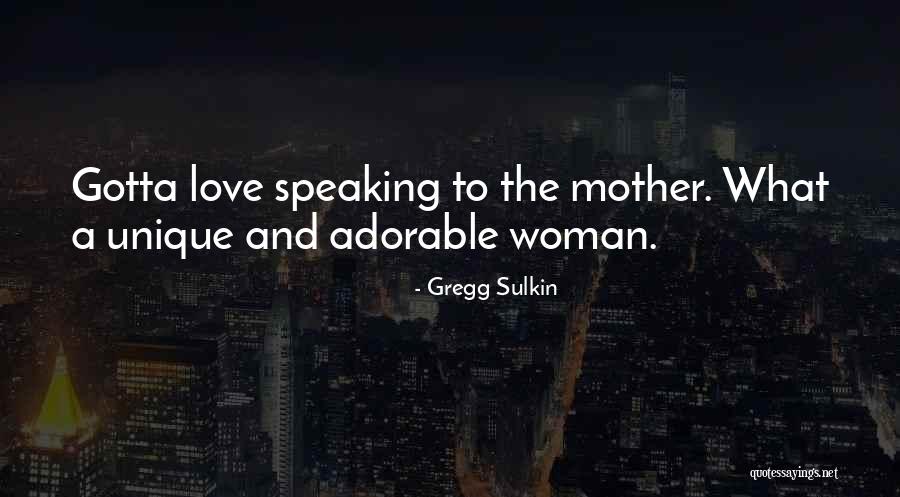 Gotta Love Quotes By Gregg Sulkin