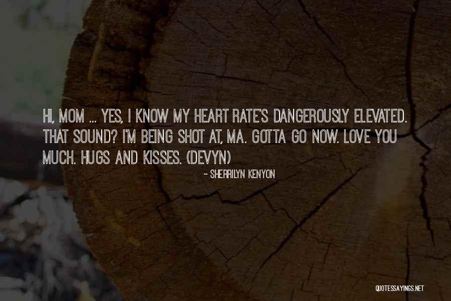 Gotta Love Quotes By Sherrilyn Kenyon