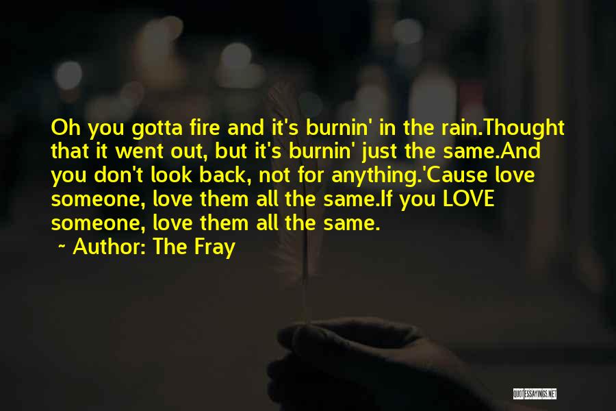 Gotta Love Quotes By The Fray