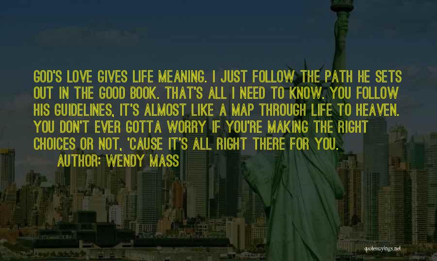 Gotta Love Quotes By Wendy Mass