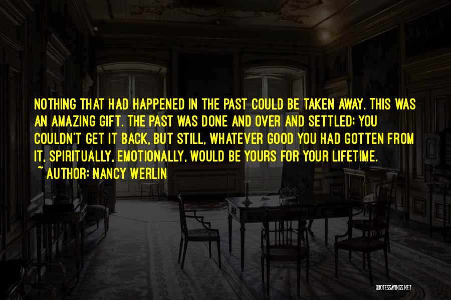 Gotten Over You Quotes By Nancy Werlin