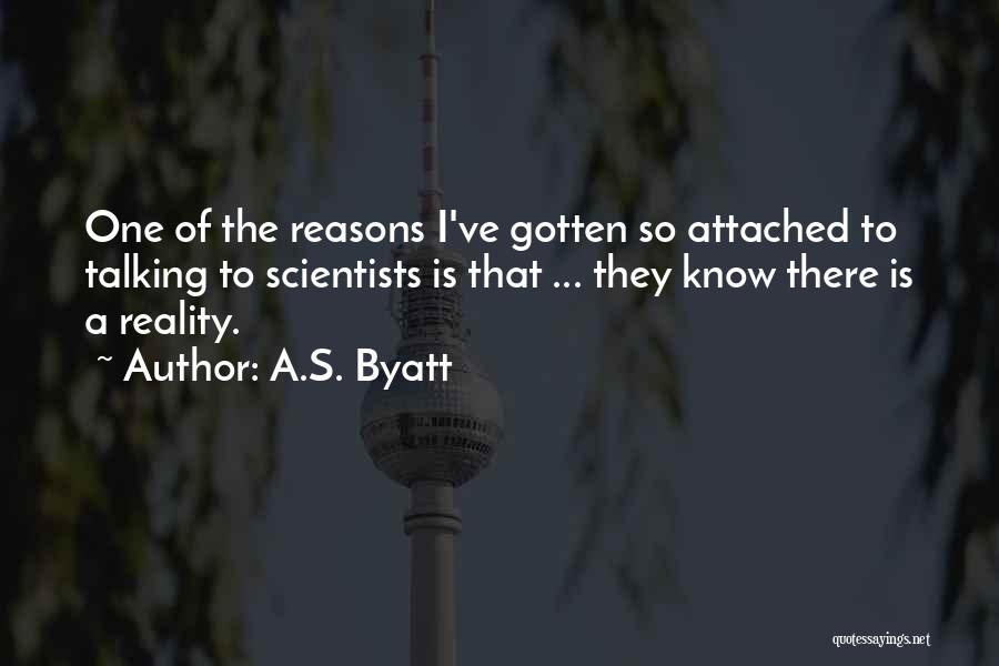 Gotten Quotes By A.S. Byatt