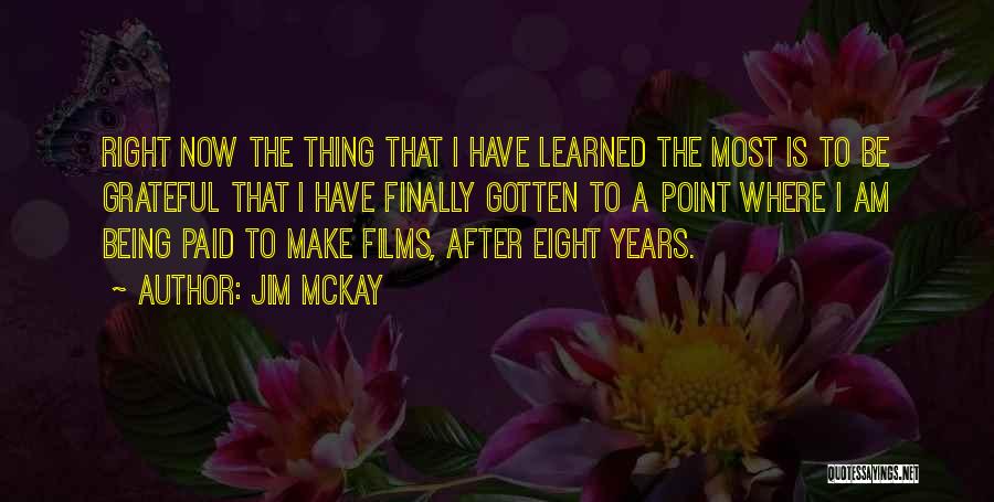 Gotten Quotes By Jim McKay