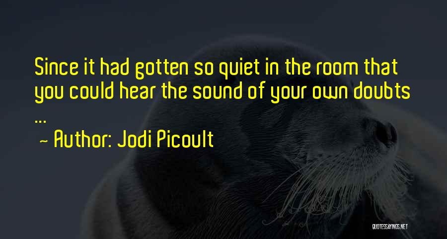 Gotten Quotes By Jodi Picoult