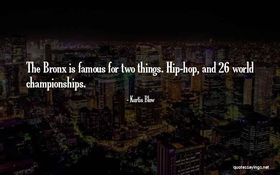 Gottfredsons Theory Quotes By Kurtis Blow