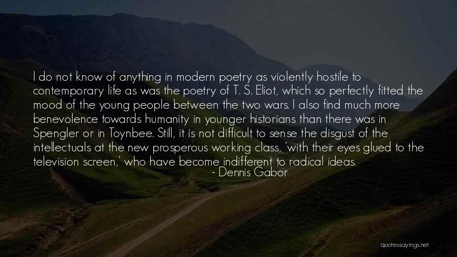 Gottfried Arnold Quotes By Dennis Gabor Gottfried Arnold Quotes By Dennis Gabor