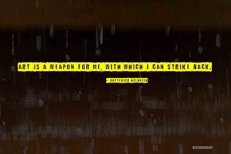 Gottfried Helnwein Quotes 415941 Gottfried Helnwein Quotes 415941