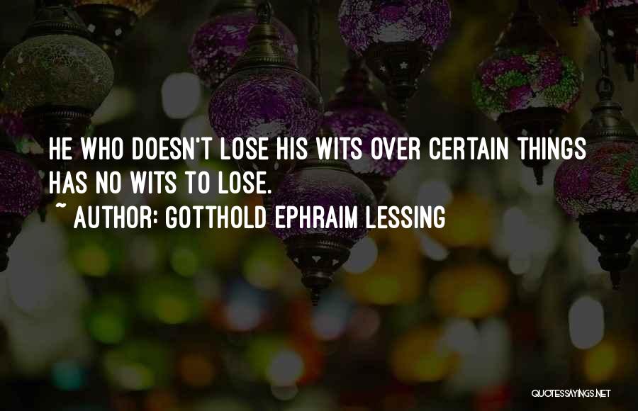 Gotthold Ephraim Lessing Quotes 1768734