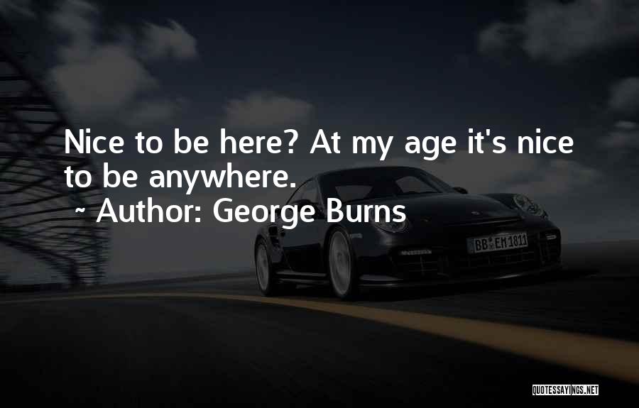 Gotthold Lessing Famous Quotes By George Burns
