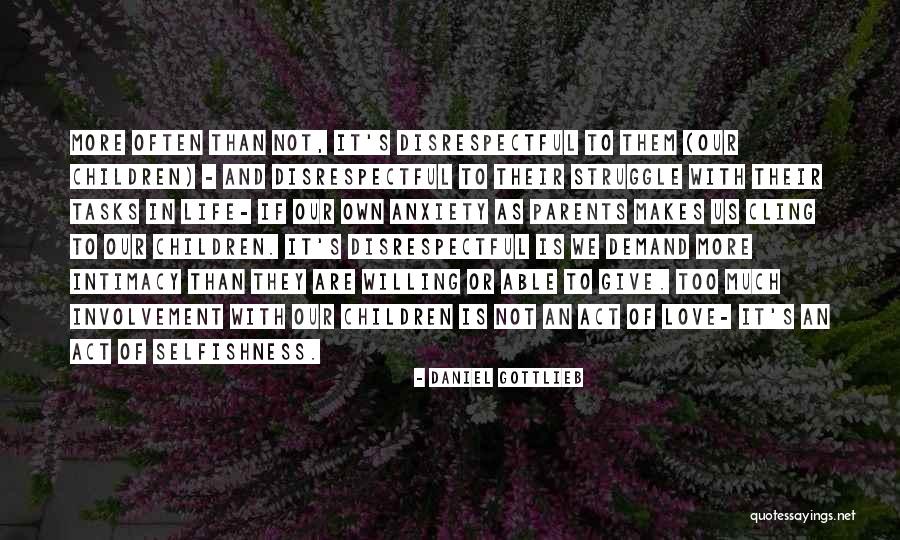 Gottlieb Quotes By Daniel Gottlieb Gottlieb Quotes By Daniel Gottlieb