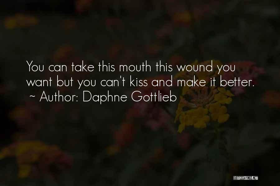 Gottlieb Quotes By Daphne Gottlieb