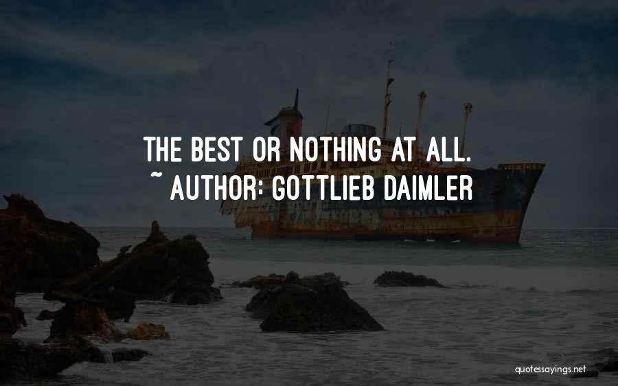 Gottlieb Quotes By Gottlieb Daimler