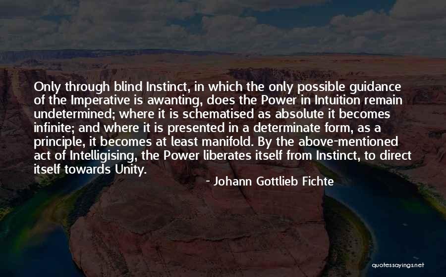 Gottlieb Quotes By Johann Gottlieb Fichte Gottlieb Quotes By Johann Gottlieb Fichte