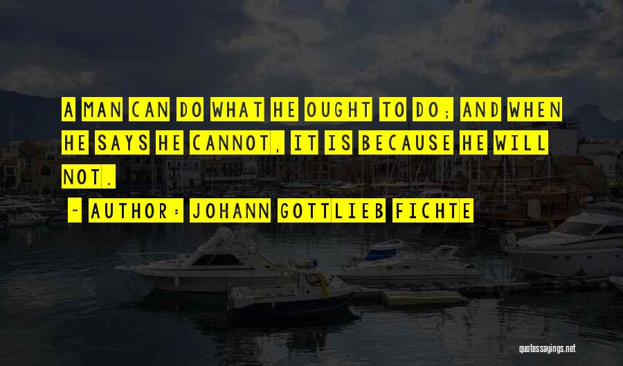 Gottlieb Quotes By Johann Gottlieb Fichte