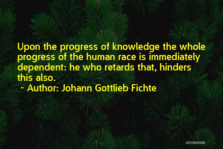 Gottlieb Quotes By Johann Gottlieb Fichte