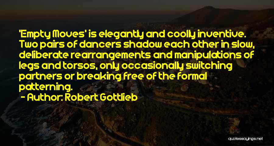 Gottlieb Quotes By Robert Gottlieb