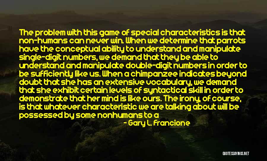 Gottmans Four Quotes By Gary L. Francione Gottmans Four Quotes By Gary L. Francione
