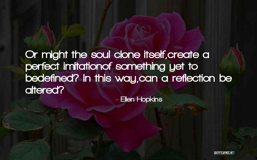 Gottschlich Michelle Quotes By Ellen Hopkins Gottschlich Michelle Quotes By Ellen Hopkins