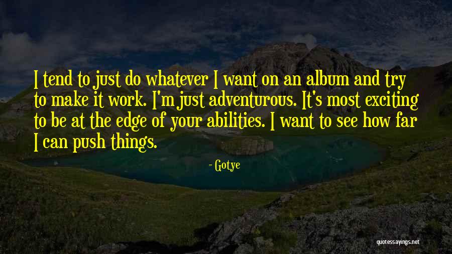 Gotye Quotes 939881 Gotye Quotes 939881