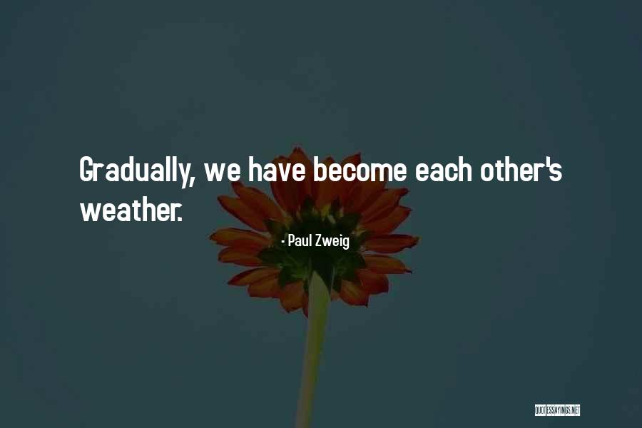 Goubran Goubran Quotes By Paul Zweig Goubran Goubran Quotes By Paul Zweig