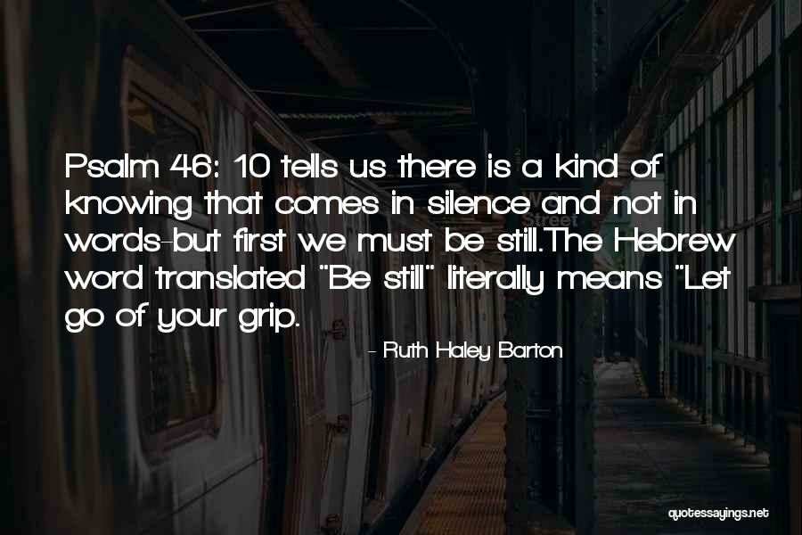 Goudie Media Quotes By Ruth Haley Barton