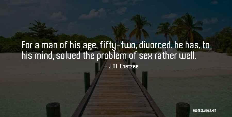 Goudreault David Quotes By J.M. Coetzee Goudreault David Quotes By J.M. Coetzee