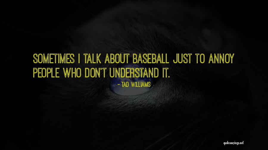 Goudron Du Quotes By Tad Williams Goudron Du Quotes By Tad Williams