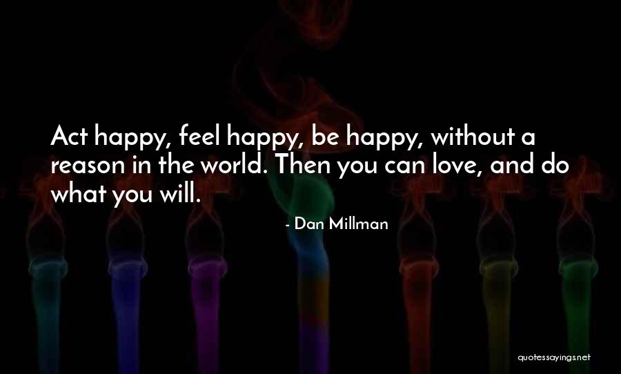 Gouffres Amers Quotes By Dan Millman Gouffres Amers Quotes By Dan Millman